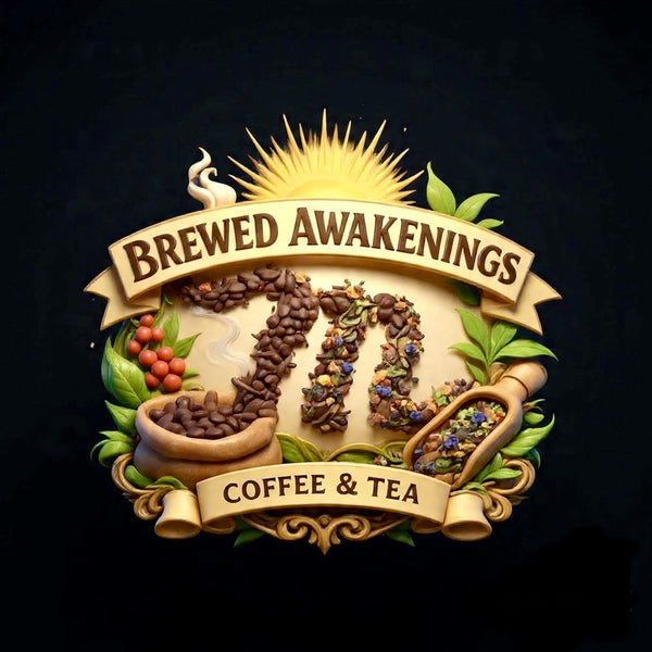 BREWED AWAKENINGS COFFEE & TEA